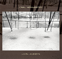 Carl Weingrten - Local Journeys